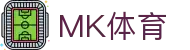 MK体育(中国)官方平台